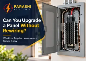 Electrical panel upgrade in a Los Angeles home with Farashi Electric branding, explaining panel replacement without whole-house rewiring.